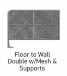 21440213- 30"H x 42"L - Floor To Wall Double w/ Mesh and Vertical Suppor