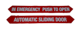 C1682 - "In Emergency Push To Open / Automatic Door Stand Clear"  - (Two